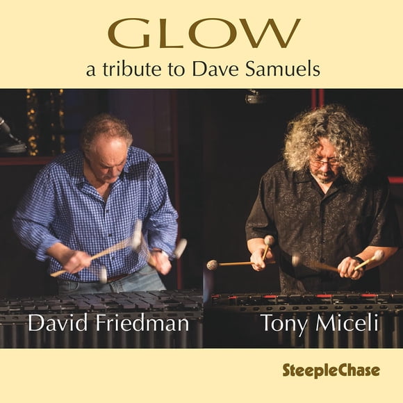 Álbum STEEPLECHASE Glow, homenaje a Dave Samuels