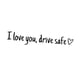 thumbnail image 5 of I Love You Drive Safe Calcomanía Profesional Para Espejo Retrovisor Negro, 5 of 5