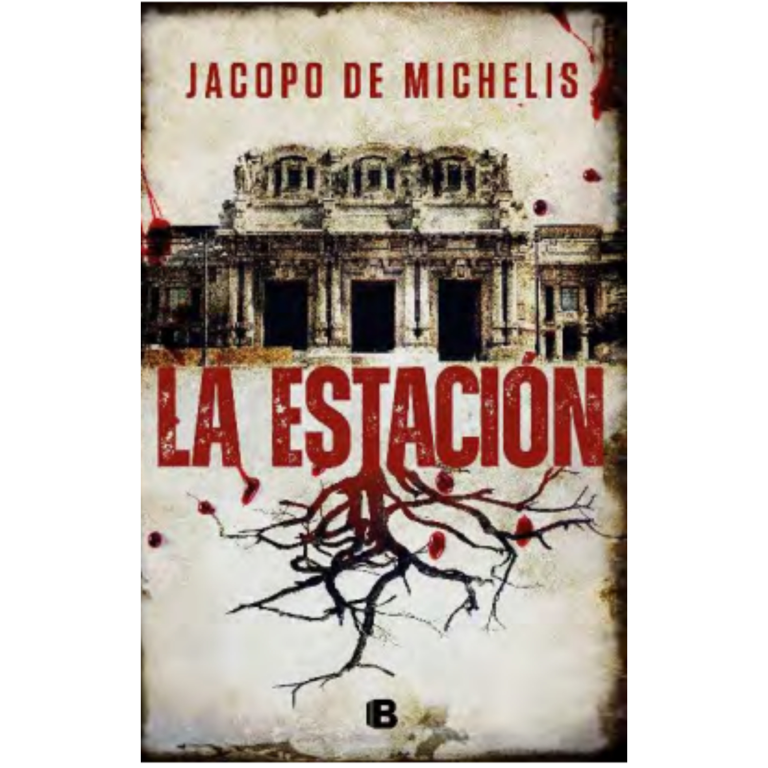 Ediciones B - Libro La Estacion