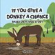thumbnail image 1 of Libro Si le das una oportunidad a un burro: basado en una historia real, 1 of 1