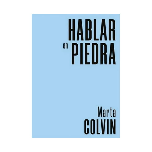 Libro Hablar En Piedra Marta Colvin