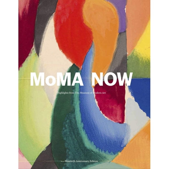 Libro MoMA Now: Lo más destacado del Museo de Arte Moderno de Nueva York