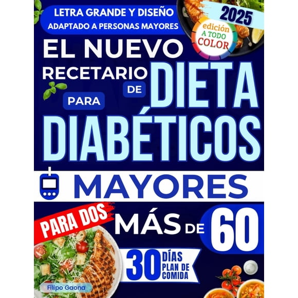 Libro de recetas de dieta para diabéticos para personas mayores de 60 años: recetas fáciles y sabrosas