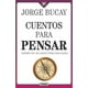 thumbnail image 1 of Libro Cuentos Para Pensar - Jorge Bucay, 1 of 2