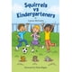 thumbnail image 1 of Libro Majosta: Ardillas vs. niños de jardín de infantes, 1 of 1