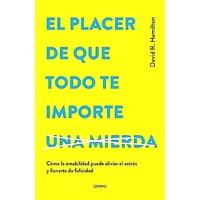 Urano - Libro El Placer De Que Todo Te Importe… -Hamilton, David R.