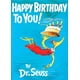 thumbnail image 1 of Libro ¡Feliz cumpleaños para ti! de Dr. Seuss, 1 of 1