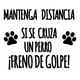 thumbnail image 2 of Sticker Mantenga Distancia Si Se Cruza Animal Freno Auto, 2 of 3