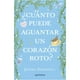 thumbnail image 1 of Libro Cuanto Puede Aguantar Un Corazon Roto, 1 of 2