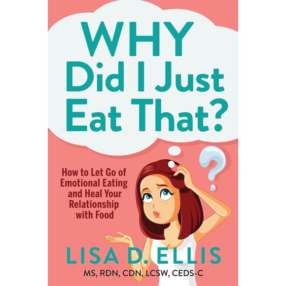 Libro Morgan James ¿Por Qué Acabo de Comer Eso? Comer Emocionalmente