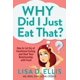 thumbnail image 1 of Libro Morgan James ¿Por Qué Acabo de Comer Eso? Comer Emocionalmente, 1 of 1