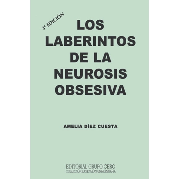 Libro LOS LABERINTOS DE LA NEUROSIS OBSESIVA 3ª edición