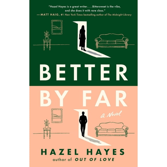 Better by Far: Una Novela