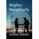 thumbnail image 1 of Mighty Neighborly: Una historia real del asesinato de Fredrick Iwert, 1 of 1