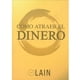 thumbnail image 1 of Cómo Atraer El Dinero - Voz De Tu Alma 7 - Laín García Calvo, 1 of 2