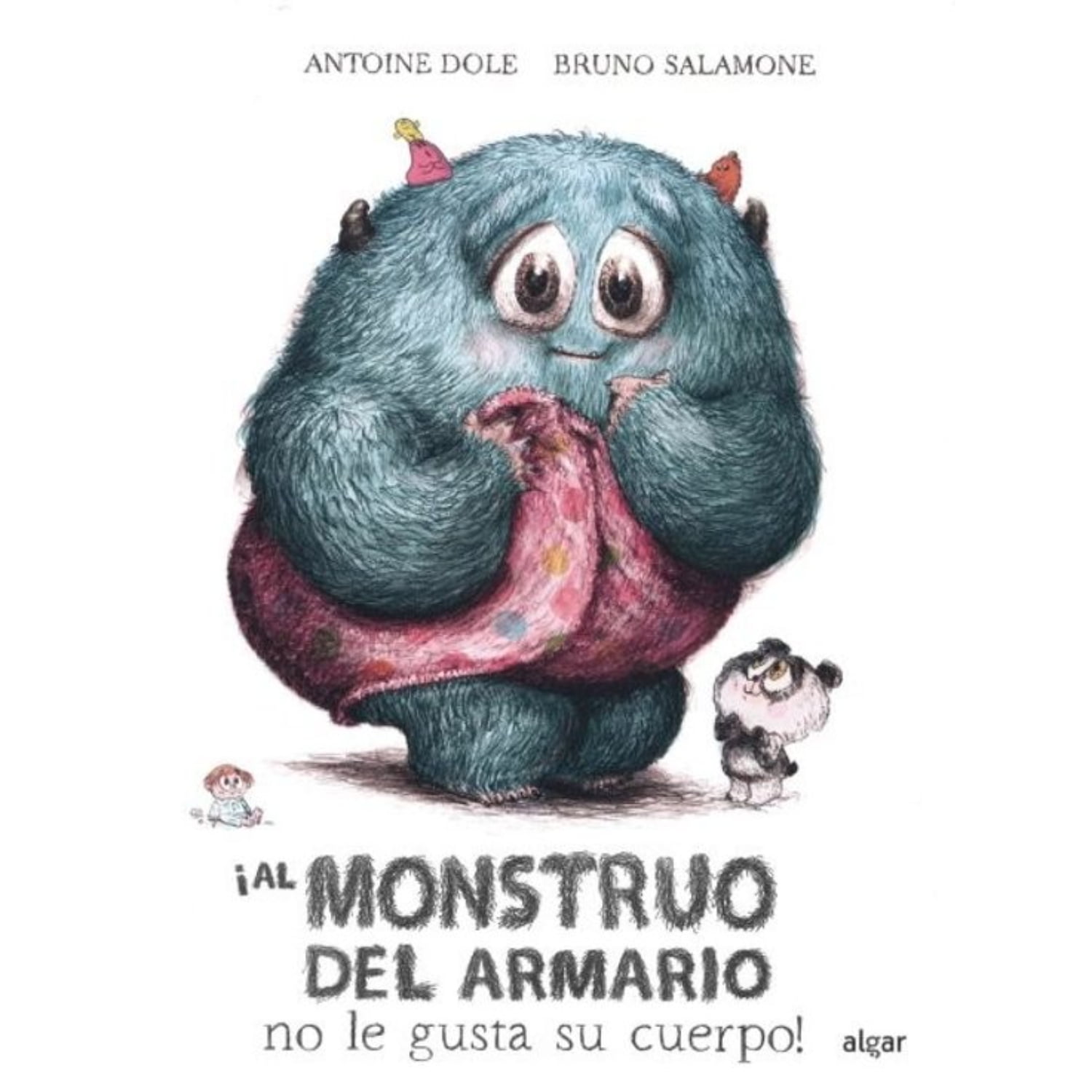 Algar - ¡al Monstruo Del Armario No Le Gusta Su Cuerpo!