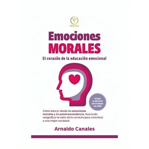Editorial Humana - Libro Emociones Morales /Arnaldo Canales