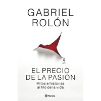 Booket - Libro El Precio De La Pasión - Gabriel Rolón