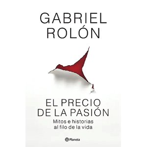 Booket - Libro El Precio De La Pasión - Gabriel Rolón