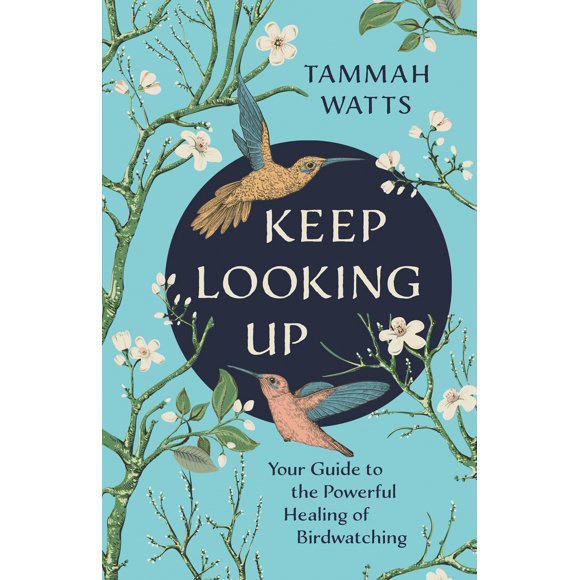 Libro Hay House – Keep Looking Up: Tu Guía para la Poderosa Sanación del Avistamiento de Aves