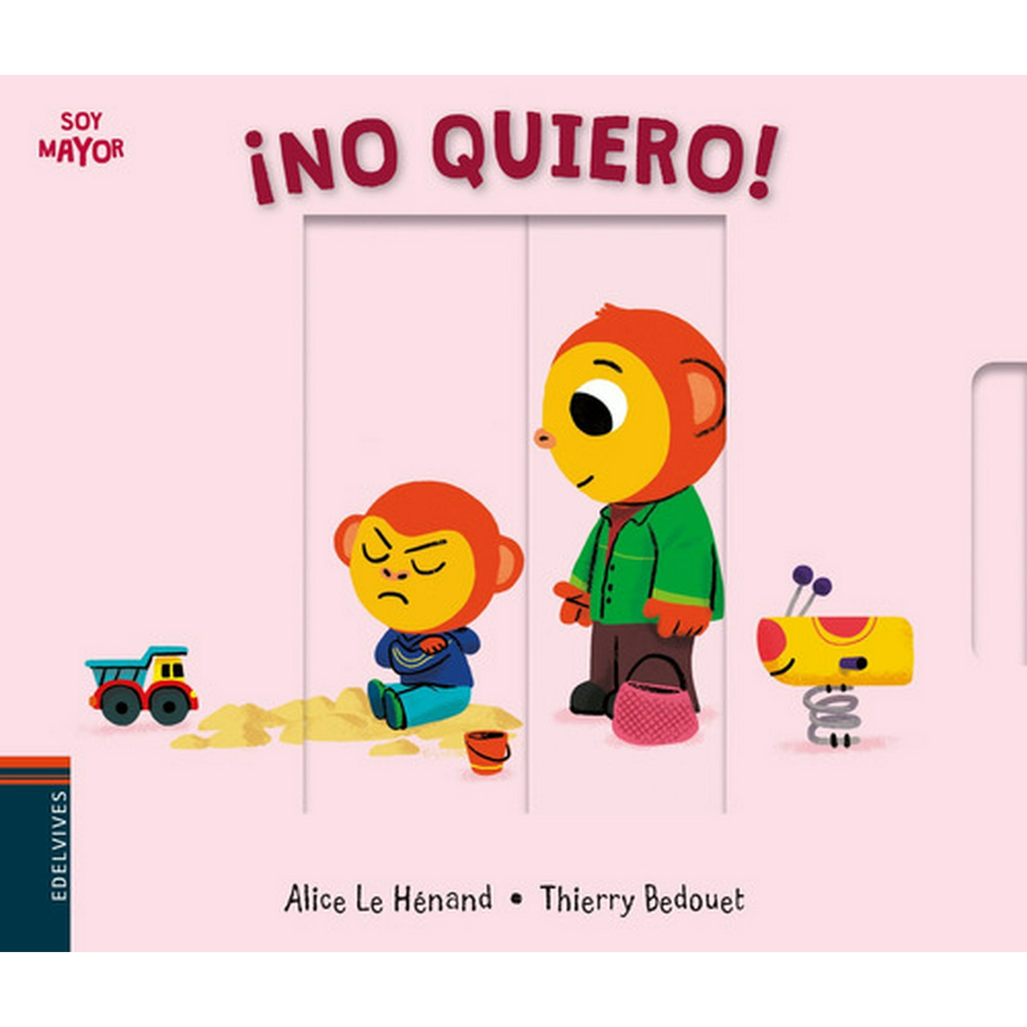 Edelvives - Soy Mayor - ¡no Quiero!