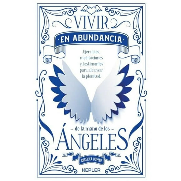 Vivir En Abundancia De La Mano De Los Ángeles