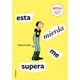 thumbnail image 1 of LIBRO Esta Mierda Me Supera, 1 of 2