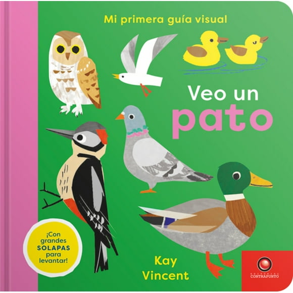 Veo Un Pato. Mi Primera Guía Visual