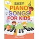 thumbnail image 1 of Easy Piano Songs for Kids: 65 Classic Melodies for Kids to Play on Piano | Easy Piano Sheet Music for Kids (with Labeled Notes & Free Audio), 1 of 1