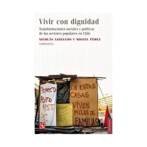 Fondo De Cultura Chile - Libro Vivir Con Dignidad /926