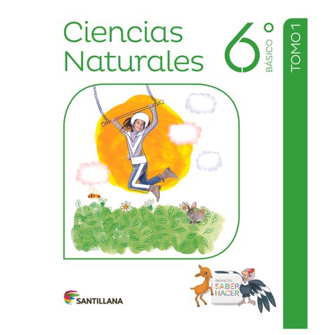 Santillana - Ciencias Naturales 6º Básico Saber Hacer