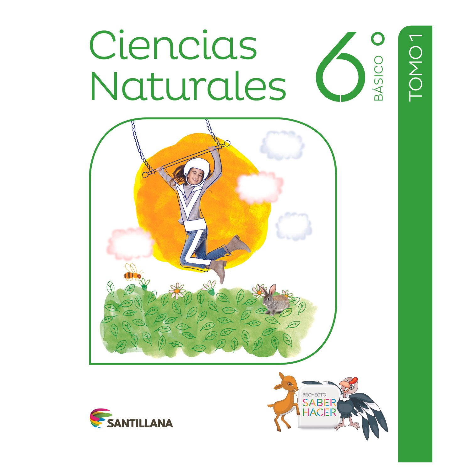 Santillana - Ciencias Naturales 6º Básico Saber Hacer
