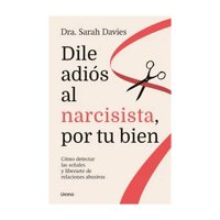 Urano - Libro Dile Adiós Al Narcisista Por Tu Bien Sarah Davies