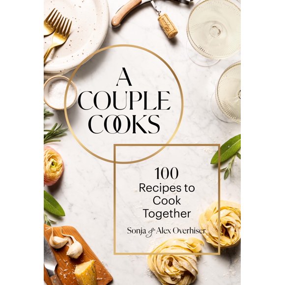 Chronicle Books – Una Pareja Cocina: 100 Recetas para Cocinar Juntos