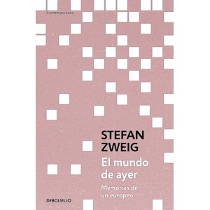 Debols!Llo - Libro El Mundo De Ayer - Stefan Zweig