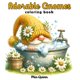 thumbnail image 1 of Libro para colorear Adorables Gnomes 60 Grayscale Adventures Adults, 1 of 1