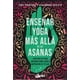 thumbnail image 1 of Libro Enseñar Yoga Más Allá De Las Asanas - Sage Rountree, 1 of 2