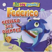 Zig-Zag - Libro Ya Soy Grande Federico Cepilla Sus Dientes
