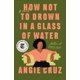 thumbnail image 1 of Libro Flatiron Books Cómo No Ahogarse en un Vaso de Agua, 1 of 1