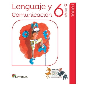 Santillana - Lenguaje 6º Básico - Saber Hacer Pack (3)