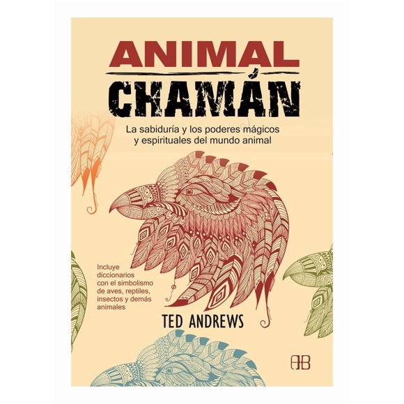 LIBRO Animal Chamán-TED ANDREWS