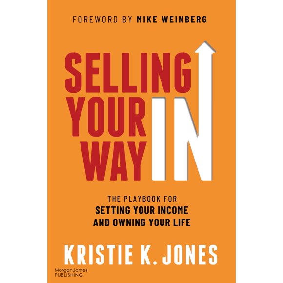 Libro Morgan James Selling Your Way IN Playbook
