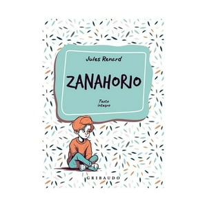 Gribaudo - Libro Zanahorio - Jules Renard