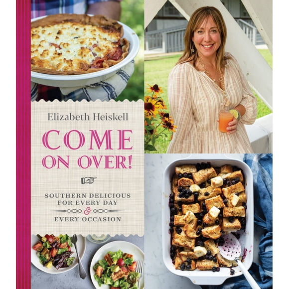 Libro Come On Over: Recetas Deliciosas del Sur
