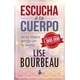thumbnail image 1 of Escucha A Tu Cuerpo - Ed 25 Aniversario - Lise Bourbeau, 1 of 2