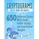 thumbnail image 1 of Cryptograms Puzzle Book for Adults: 650 Large Print Humorous Quotes, Witty Quips, Golden Sayings, and Inspirational Thoughts (Cryptograms Compendium by Grace Keeper), 1 of 1