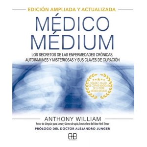 Libro Médico Médium - Anthony William - Arkano