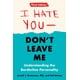 thumbnail image 1 of Libro Tarcher Te Odio—No Me Dejes: Tercera Edición, 1 of 1
