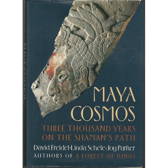 Maya Cosmos: Tres mil años en el camino del chamán