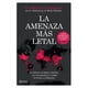 thumbnail image 1 of Libro La Amenaza Más Letal, 1 of 2